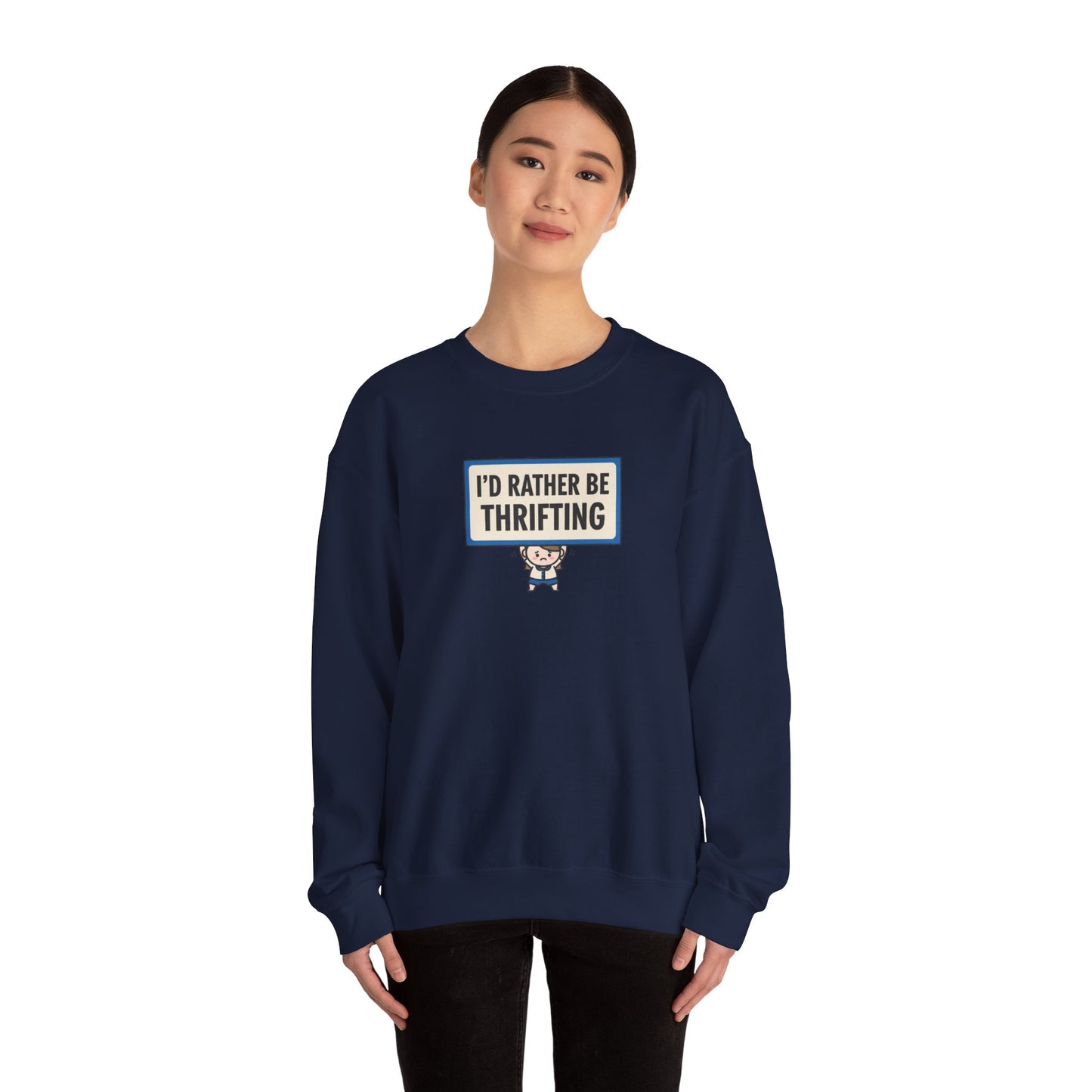 I'd Rather Be Thrifting Sweatshirt | tiny character sign, minimal protest art