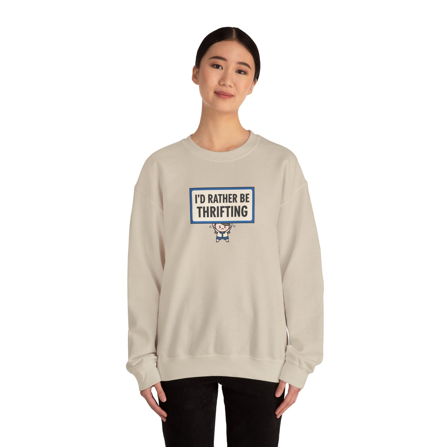 I'd Rather Be Thrifting Sweatshirt | tiny character sign, minimal protest art