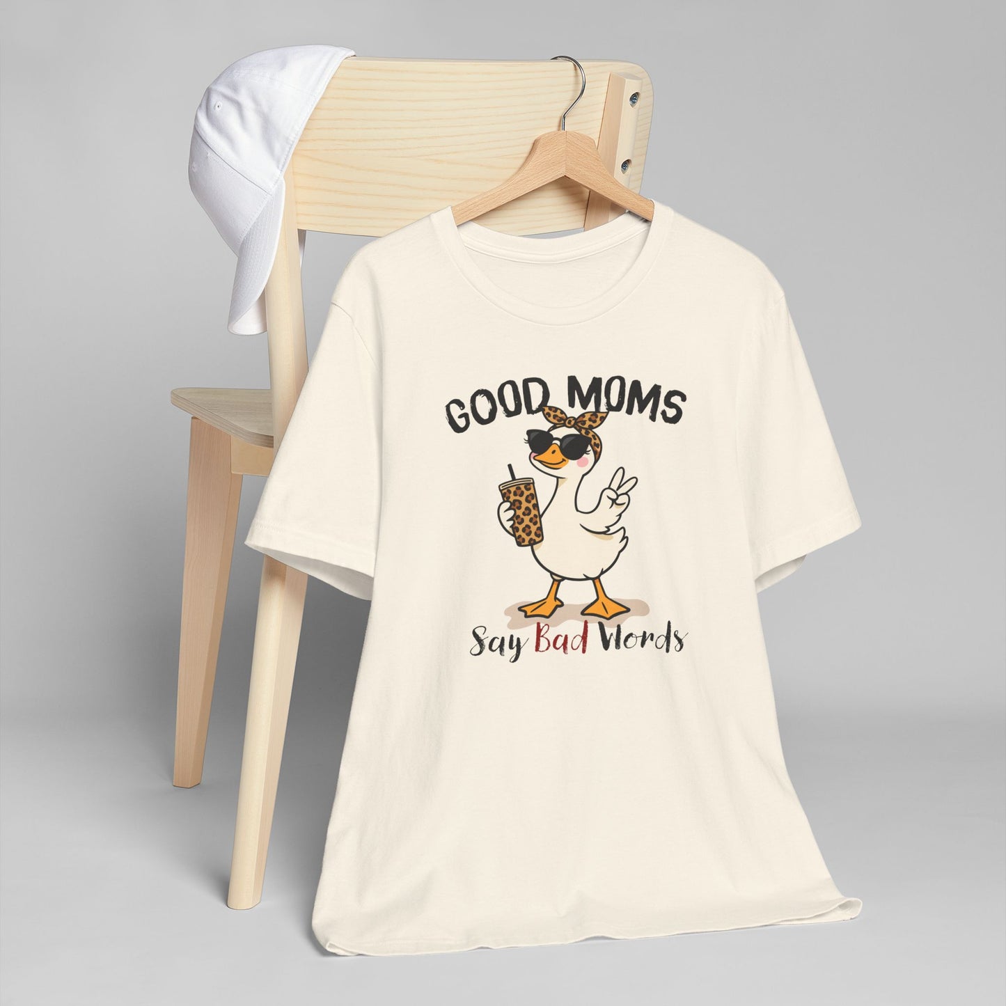 Good Moms Say Bad Words Shirt | Funny Goose Mom T-Shirt | Sarcastic Mama Tee | Gift for Mom