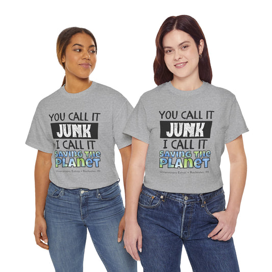 You Call It Junk I Call It Saving the Planet T-Shirt | Thrifting Shirt | Vintage Lover Tee | Antique Shopping Shirt | Sustainable Gift