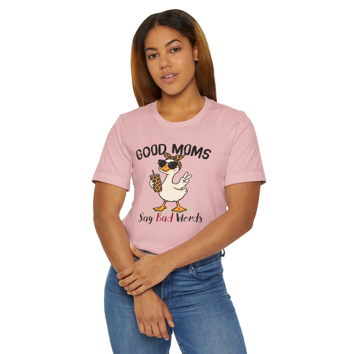 Good Moms Say Bad Words Shirt | Funny Goose Mom T-Shirt | Sarcastic Mama Tee | Gift for Mom