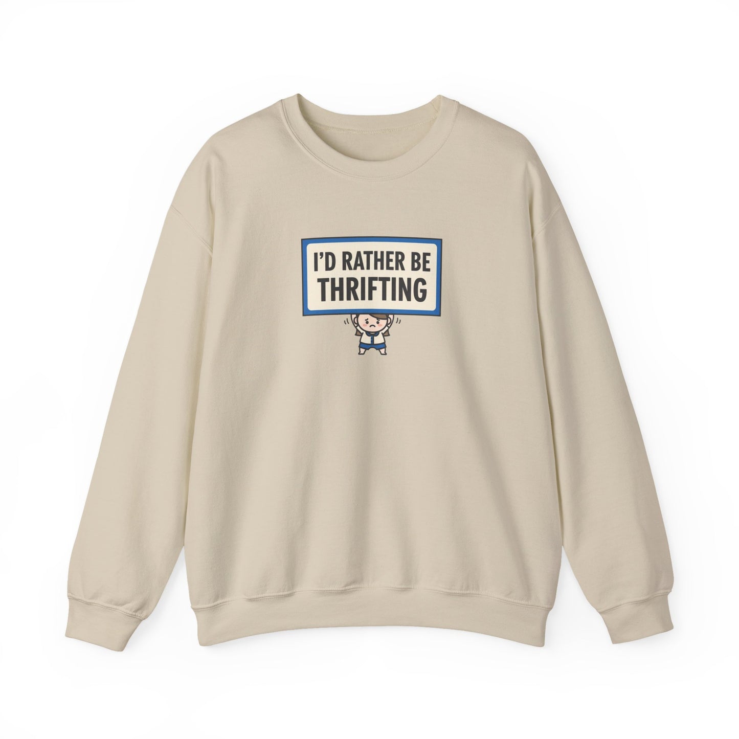 I'd Rather Be Thrifting Sweatshirt | tiny character sign, minimal protest art